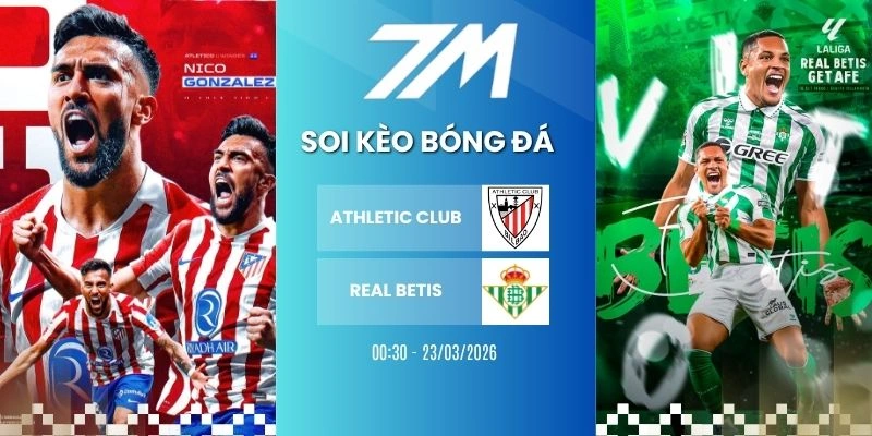 Tỷ Lệ Kèo Athletic Club Vs Real Betis Hôm Nay Ngày 23/03/2026 – La Liga