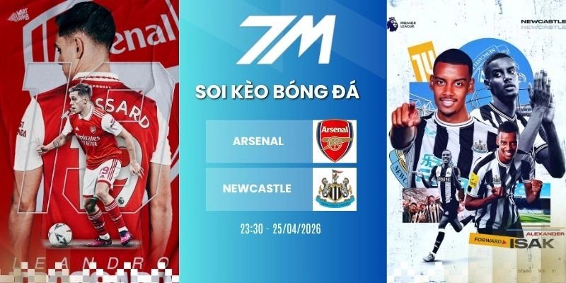 Kèo Bóng Đá Arsenal Vs Newcastle Hôm Nay Ngày 25/04/2026 – NHA