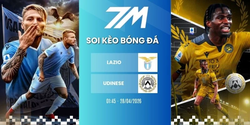 Kèo Nhà Cái Lazio Vs Udinese Hôm Nay Ngày 28/04/2026 – Serie A