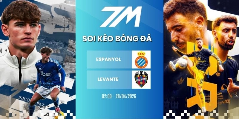 Tỷ Lệ Kèo Espanyol Vs Levante Hôm Nay Ngày 28/04/2026 – La Liga