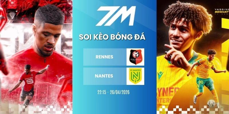Tỷ Lệ Kèo Rennes Vs Nantes Hôm Nay Ngày 26/04/2026 – Ligue 1