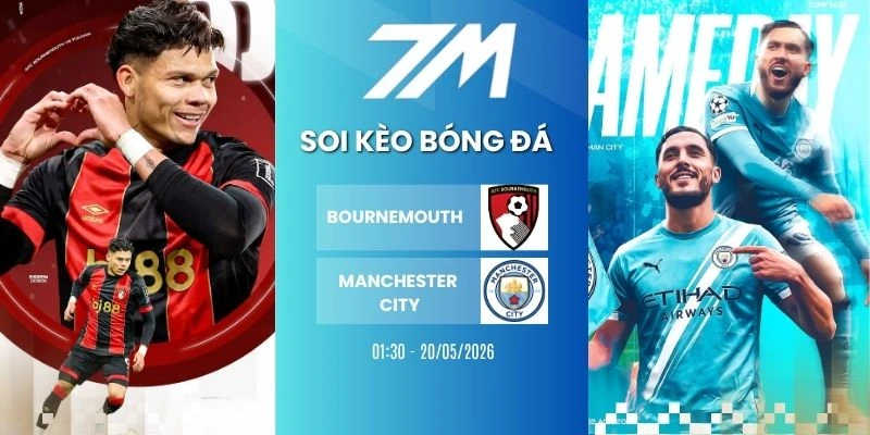 Kèo Bóng Đá Bournemouth Vs Manchester City Hôm Nay Ngày 20/05/2026 – NHA
