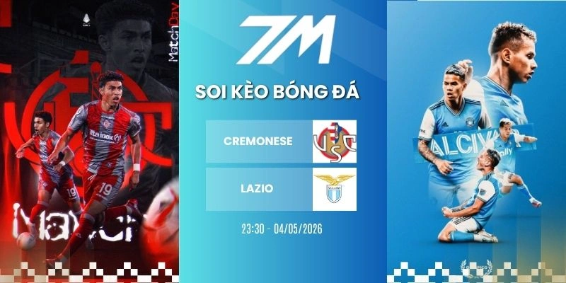 Kèo Bóng Đá Cremonese Vs Lazio Hôm Nay Ngày 04/05/2026 – Serie A