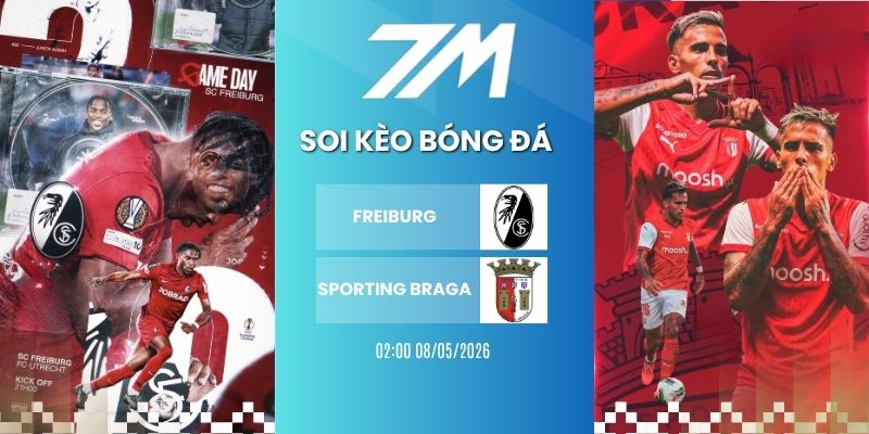 Kèo Bóng Đá Freiburg Vs Sporting Braga Hôm Nay Ngày 08/05/2026 – C2