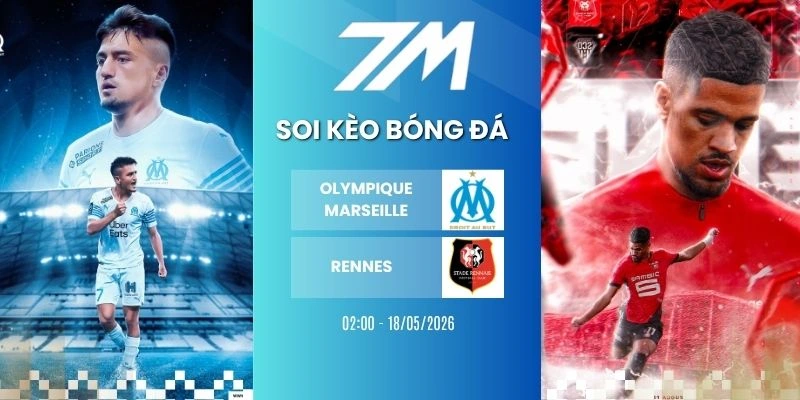 Kèo Bóng Đá Olympique Marseille Vs Rennes Hôm Nay Ngày 18/05/2026 – Ligue 1