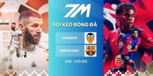Kèo bóng đá Valencia vs Barcelona hôm nay ngày 24/05/2026 - La Liga