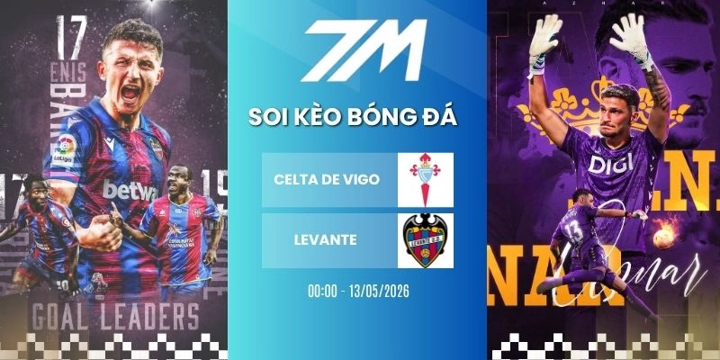 Kèo Nhà Cái Celta De Vigo Vs Levante Hôm Nay Ngày 13/05/2925 – La Liga