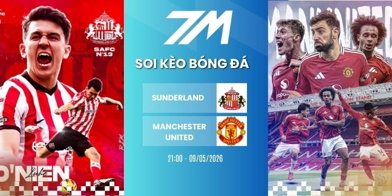 Kèo Nhà Cái Sunderland Vs Manchester United Hôm Nay Ngày 09/05/2026 – NHA