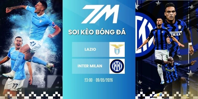 Tỷ Lệ Kèo Lazio Vs Inter Milan Hôm Nay Ngày 09/05/2026, Serie A
