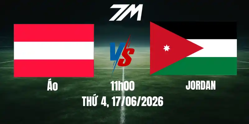 Tỷ Lệ Kèo Nhà Cái Áo Vs Jordan – Bảng J World Cup 11h00 17/06/2026