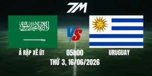 Tỷ Lệ Nhà Cái Ả Rập Xê Út Vs Uruguay - Bảng H World Cup 05h00 16/06/2026
