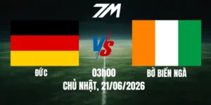 Tỷ Lệ Nhà Cái Đức Vs Bờ Biển Ngà - Bảng E World Cup 03h00 21/06/2026