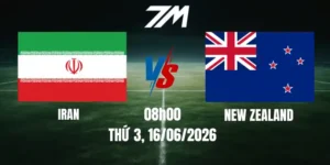 Tỷ Lệ Nhà Cái Iran Vs New Zealand - Bảng G World Cup 08h00 16/06/2026